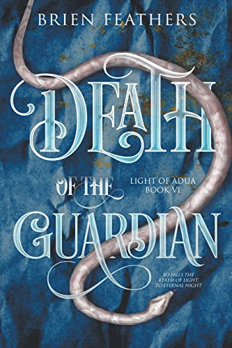 Death of the Guardian (Light of Adua, Band 6)