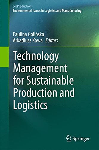 Technology Management for Sustainable Production and Logistics (EcoProduction)