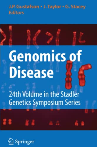 Genomics of Disease: 24th Volume in the Stadler Genetics Symposium Series (Stadler Genetics Symposia Series)