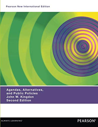 Agendas, Alternatives, and Public Policies (with an Epilogue on Health Care), Updated Edition