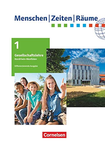 Menschen-Zeiten-Räume - Arbeitsbuch für Gesellschaftslehre - Nordrhein-Westfalen 2021 - 5 6 SchuljahrBd1 - Manuel Köhler Klaus Schreck Alexander Figge Kathrin Figge Gebunden