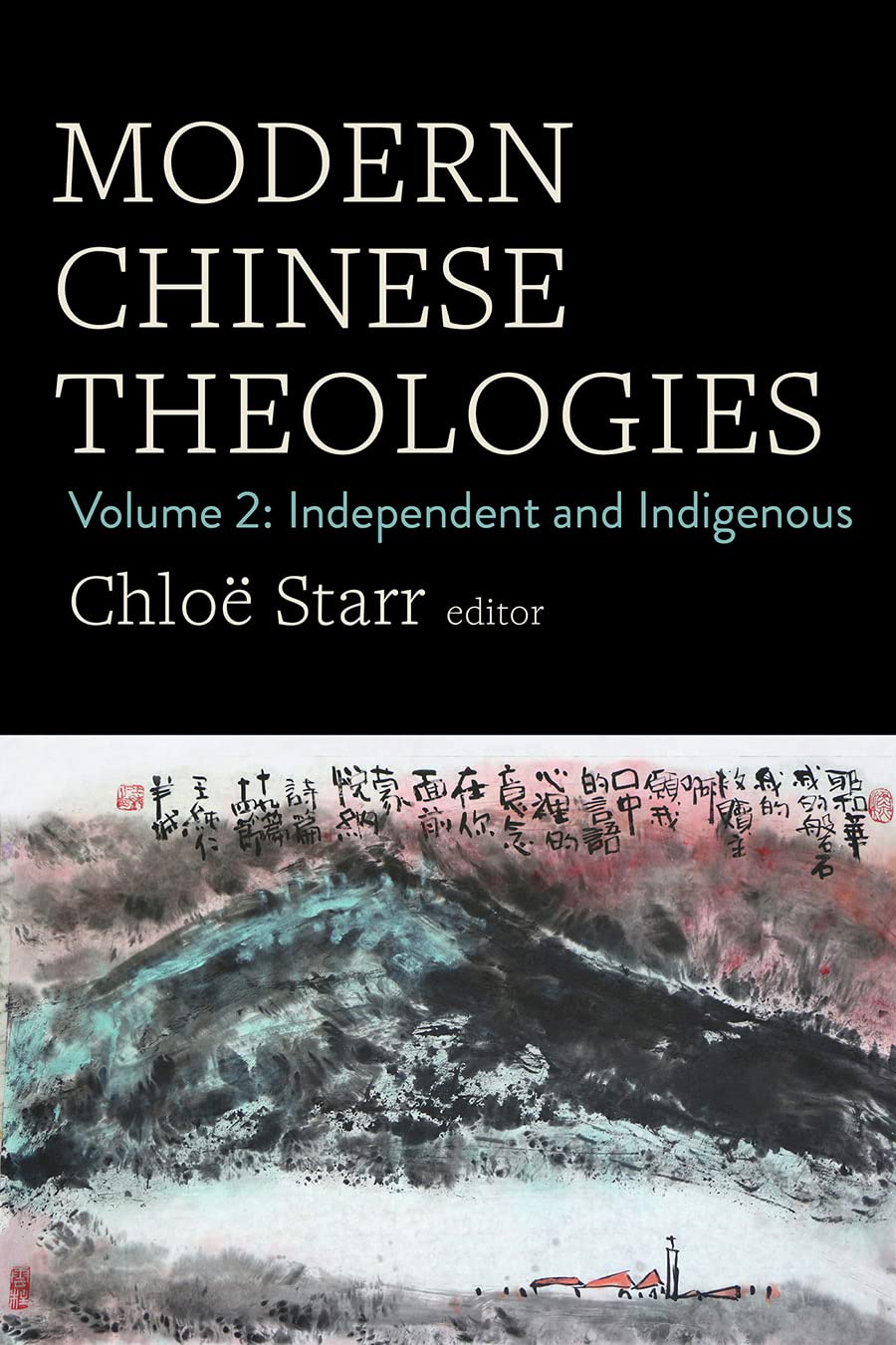 Modern Chinese Theologies: Independent and Indigenous (2)