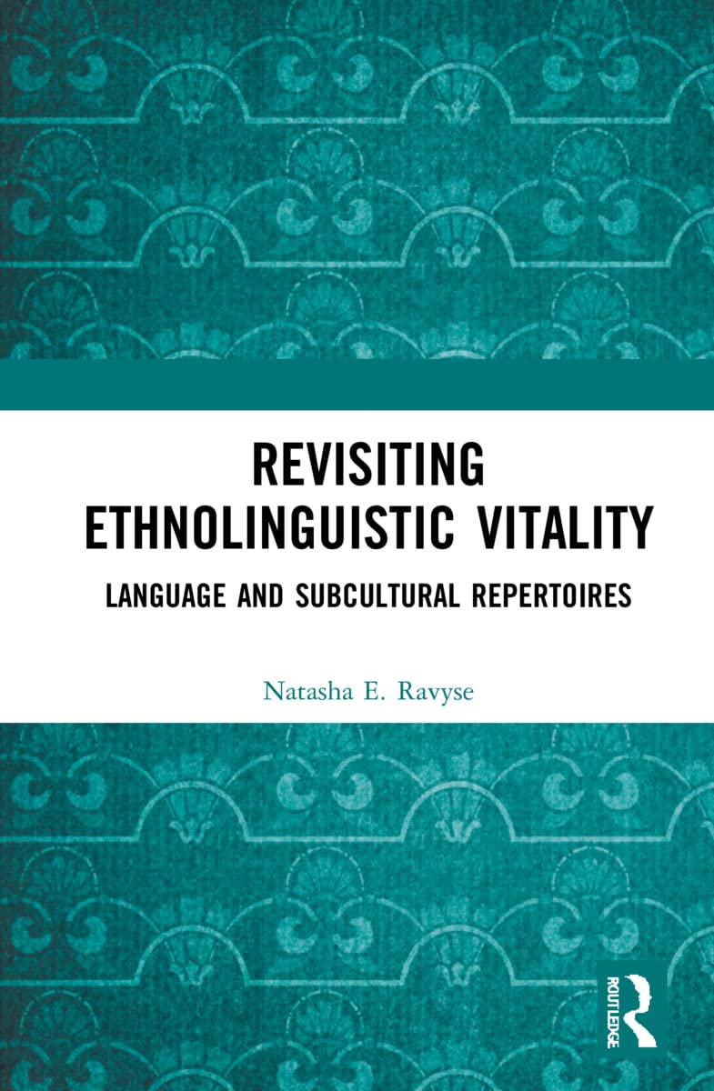 Revisiting Ethnolinguistic Vitality: Language and Subcultural Repertoires