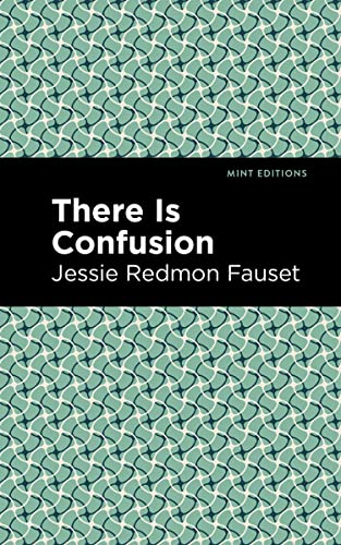 There is Confusion (Mint Editions―Black Narratives)