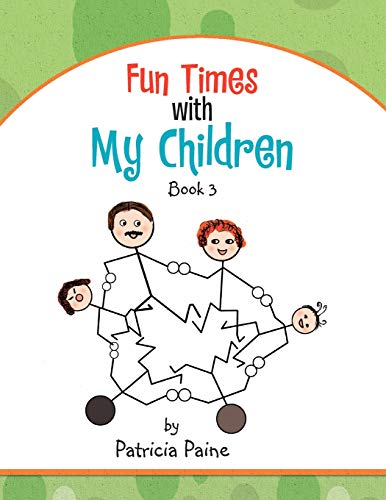 Fun Times With My Children: Book 3