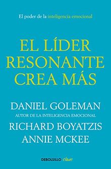 El líder resonante crea más: El poder de la inteligencia emocional (CLAVE)