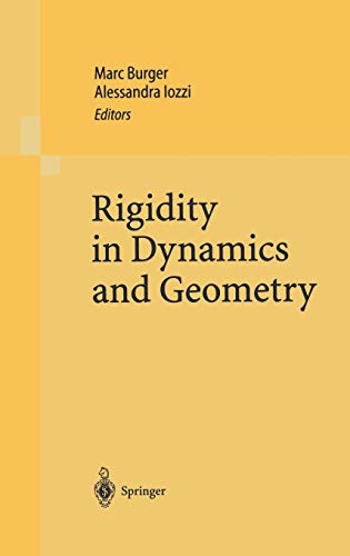 Rigidity in Dynamics and Geometry: Contributions from the Programme Ergodic Theory, Geometric Rigidity and Number Theory, Isaac Newton Institute for ... United Kingdom, 5 January – 7 July 2000