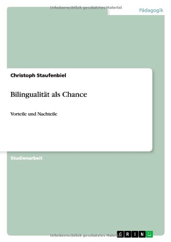 Bilingualität als Chance: Vorteile und Nachteile