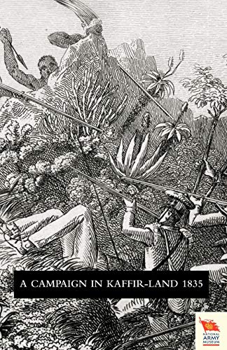 Narative of Voyage of Observation Among the Colonies of Western Africa, and a Campaign in Kaffir-Land in 1835