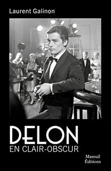 Alain Delon : en clair-obscur