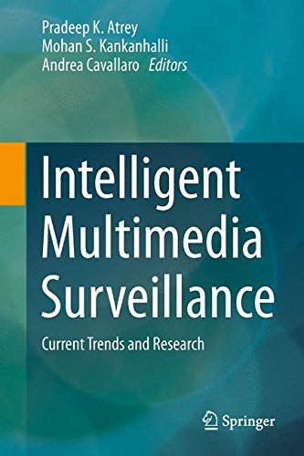 Intelligent Multimedia Surveillance: Current Trends and Research