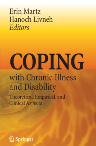 Coping with Chronic Illness and Disability: Theoretical, Empirical, and Clinical Aspects