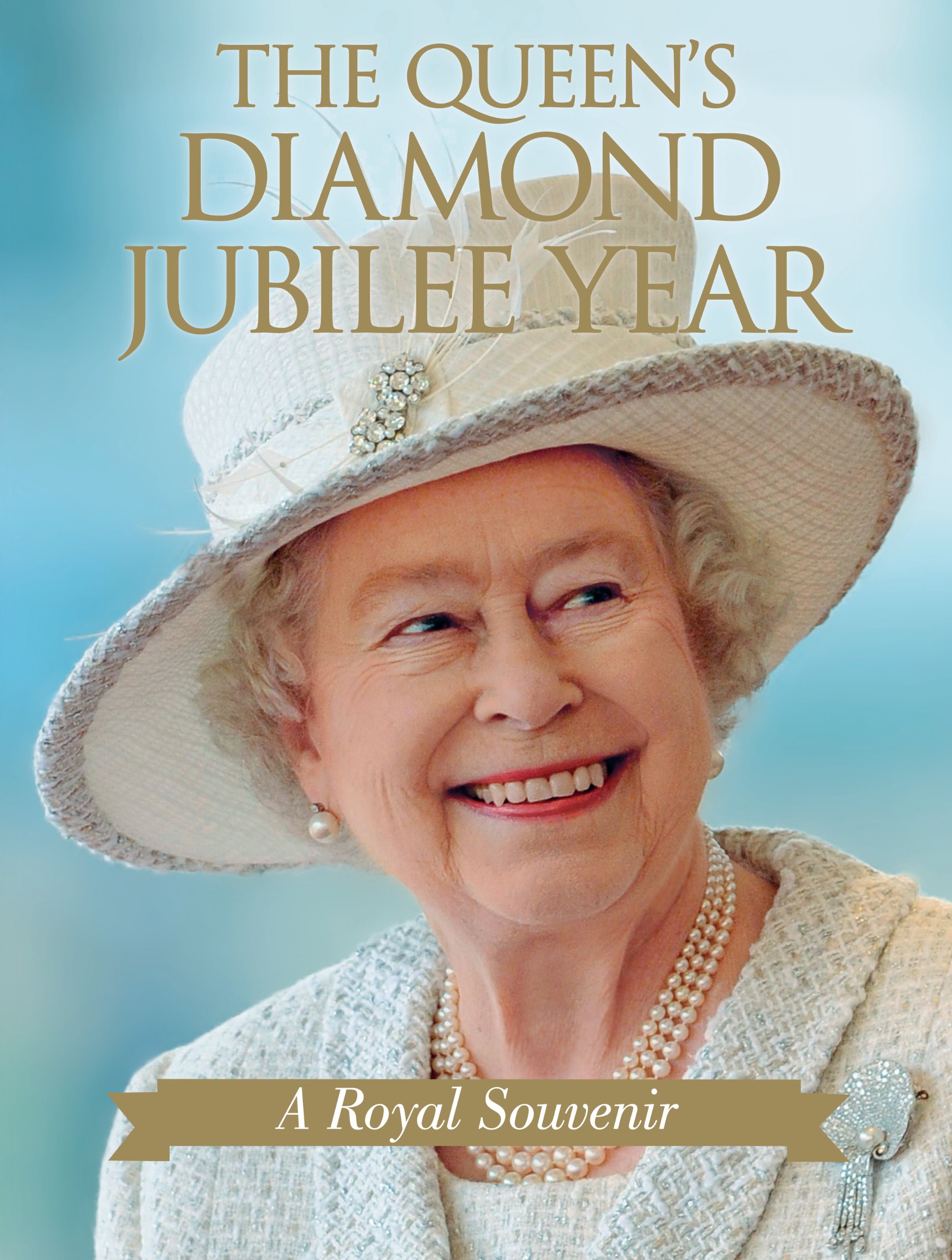 Queen's Diamond Jubilee Year: A Royal Souvenir