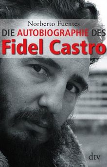 Die Autobiographie des Fidel Castro