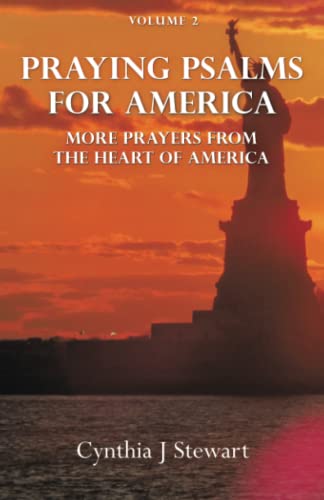 Praying Psalms for America: More Prayers from the Heart of America Volume 2