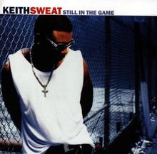 Still in the Game de Sweat,Keith | CD | état bon