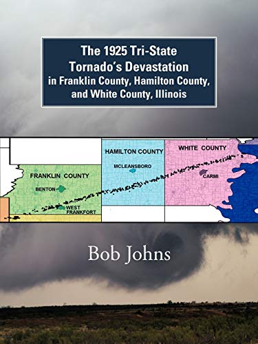 The 1925 Tri-State Tornado's Devastation In Franklin County, Hamilton County, And White County, Illinois