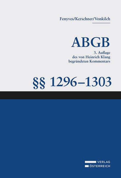 Großkommentar zum ABGB - Klang Kommentar: §§ 1296-1303 ABGB, Schadenersatz