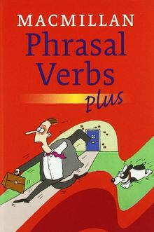 Macmillan Dictionary of Phrasal Verbs: Macmillan Edition