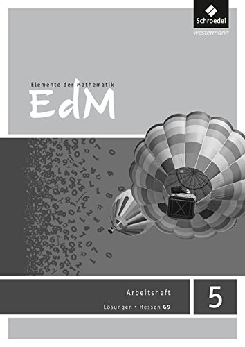 Elemente der Mathematik SI - Ausgabe 2013 für G9 in Hessen: Lösungen Arbeitsheft 5