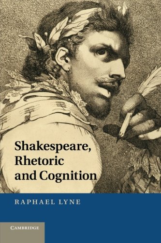 Shakespeare, Rhetoric and Cognition