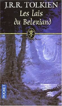 Histoire de la Terre du Milieu. Les lais du Beleriand
