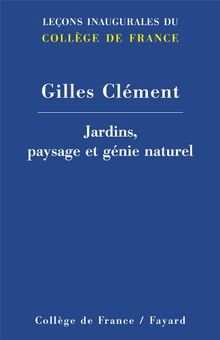 Jardins, paysage et génie naturel