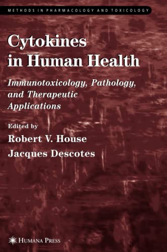 Cytokines in Human Health: Immunotoxicology, Pathology, and Therapeutic Applications (Methods in Pharmacology and Toxicology)