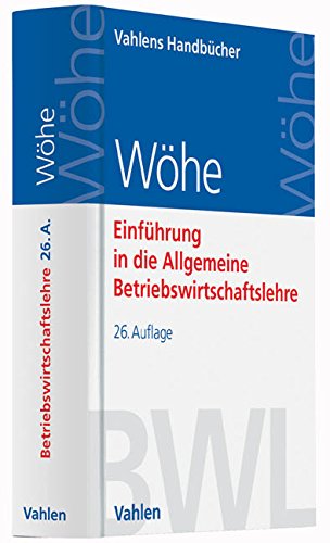 Einführung-in-die-Allgeeine-Betriebswirtschaftslehre-Vahlens-Handbücher-der-Wirtschafts-und-Sozialwissenschaften