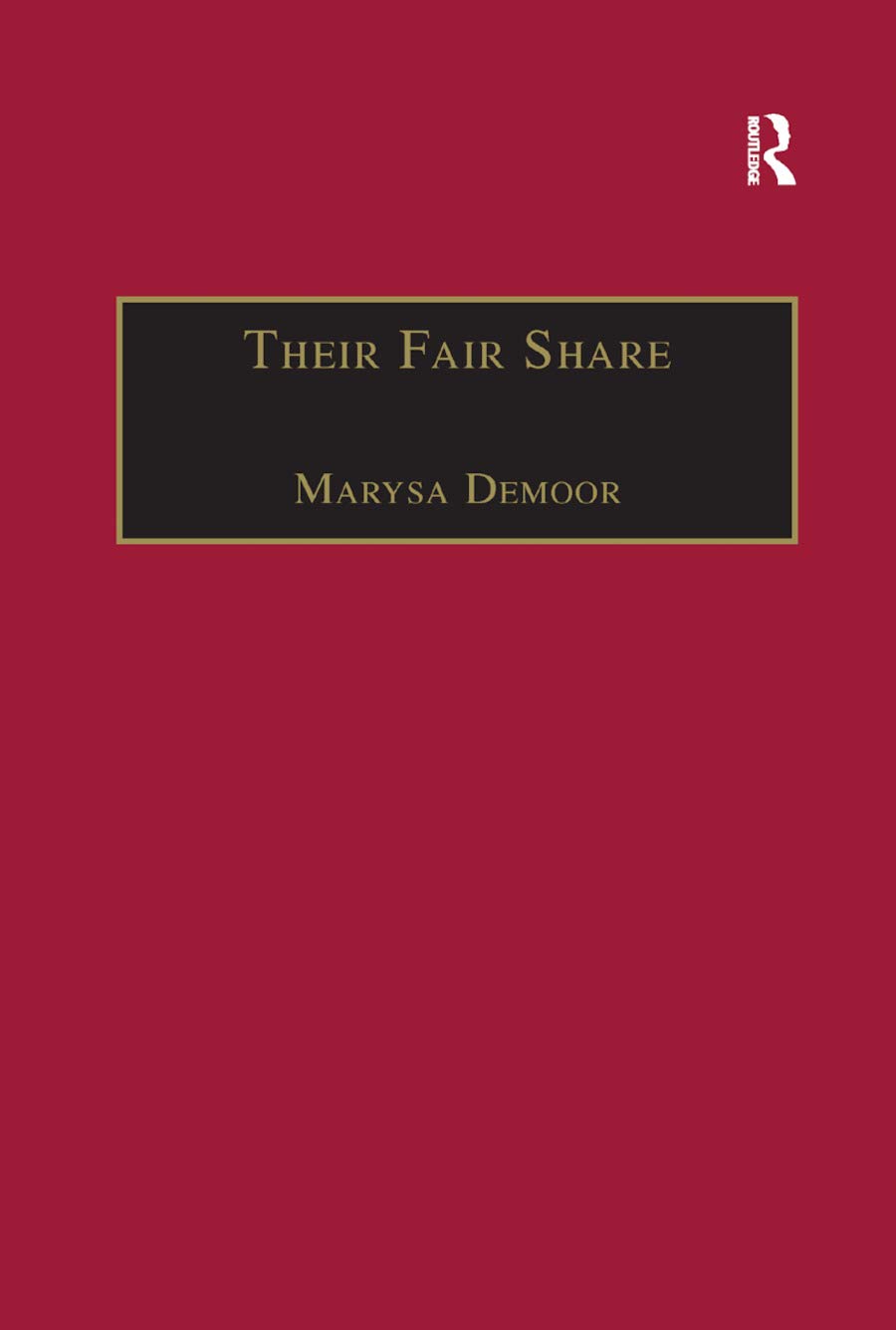 Their Fair Share: Women, Power and Criticism in the Athenaeum, from Millicent Garrett Fawcett to Katherine Mansfield, 1870¿1920 (Nineteenth Century)