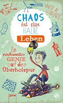 Chaos ist das halbe Leben: Ein verkanntes Genie auf der Überholspur