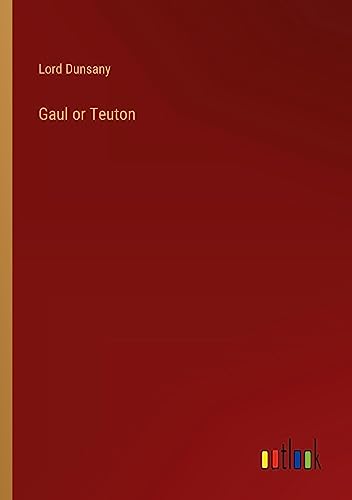 Gaul or Teuton