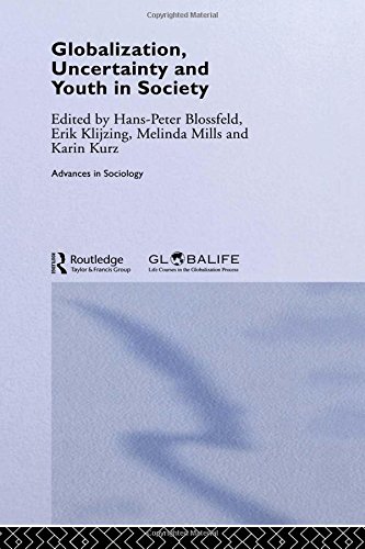 Globalization, Uncertainty and Youth in Society: The Losers in a Globalizing World (Routledge Advances in Sociology)