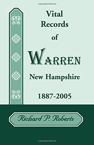 Vital Records of Warren, New Hampshire, 1887-2005