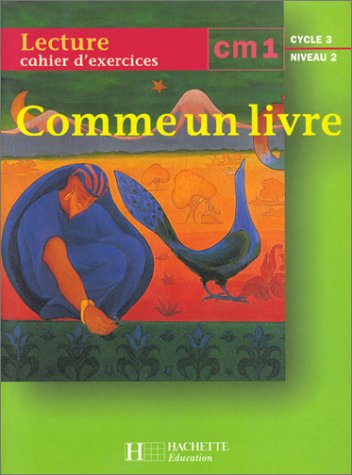 Lecture Cm1 Cycle 3 Niveau 2. Cahier D'exercices (hachette Education)