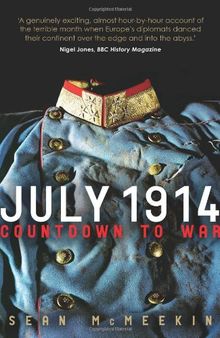 July 1914: Countdown to War