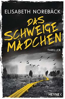 Das Schweigemädchen: Thriller