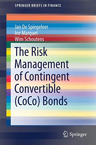 The Risk Management of Contingent Convertible (CoCo) Bonds (SpringerBriefs in Finance)