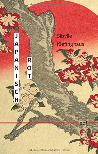 Japanisch Rot: Gedichte (edition offenes feld)