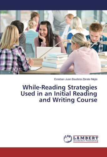 While-Reading Strategies Used in an Initial Reading and Writing Course