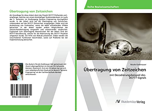 Übertragung von Zeitzeichen: mit Decodierungsbeispiel des DCF77-Signals