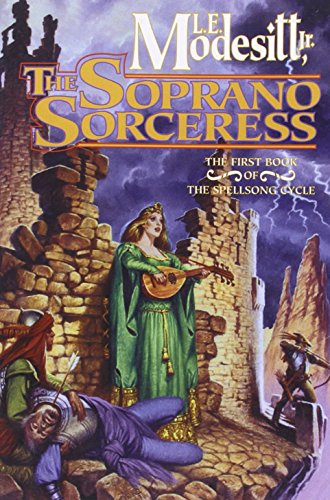 The Soprano Sorceress: The First Book of the Spellsong Cycle (Spellsong Cycle (Paperback))