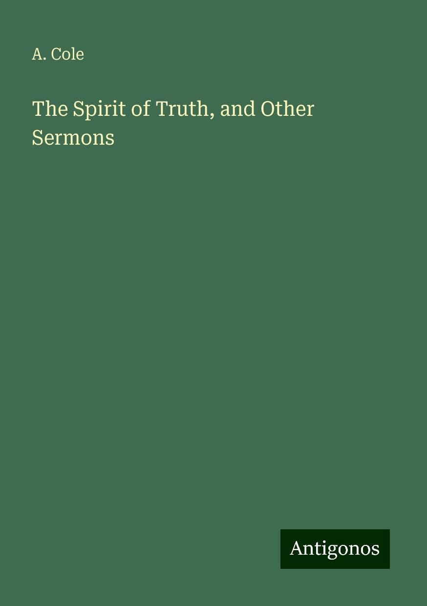 The Spirit of Truth, and Other Sermons