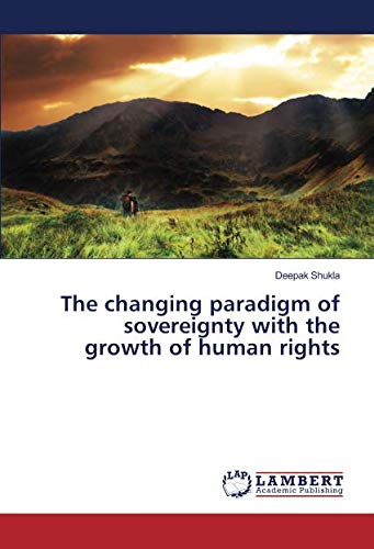 The changing paradigm of sovereignty with the growth of human rights