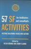 57 SF Activities for Facilitators and Consultants: Putting Solutions Focus into Action