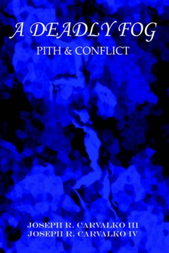 A Deadly Fog: Pith & Conflict