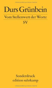 Vom Stellenwert der Worte: Frankfurter Poetikvorlesung 2009 (edition suhrkamp)