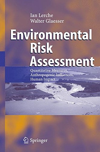 Environmental Risk Assessment: Quantitative Measures, Anthropogenic Influences, Human Impact