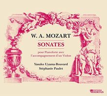 Mozart : Sonates pour Pianoforte avec l'Accompagnement d'un Violon de Yasuko Uyama-Bouvard / Stéphanie Paulet | CD | état très bon