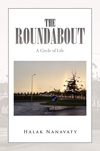 The Roundabout: A Circle of Life